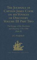 The Journals of Captain James Cook on His Voyages of Discovery. Volume III, Part 2 The Voyage of the Resolution and Discovery, 1776-1780