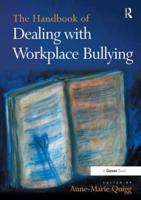 The Handbook of Dealing With Workplace Bullying