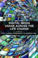 Digital Media Usage Across the Life Course
