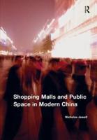 Shopping Malls and Public Space in Modern China