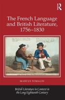 The French Language and British Literature, 1756-1830