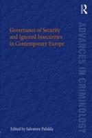 Governance of Security and Ignored Insecurities in Contemporary Europe