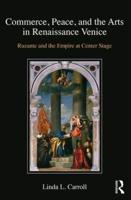 Commerce, Peace and the Arts in Renaissance Venice