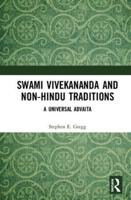 Swami Vivekananda and Non-Hindu Traditions: A Universal Advaita
