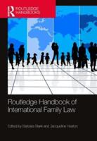 The Routledge Handbook of International Family Law