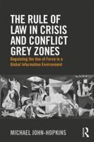 The Rule of Law in Crisis and Conflict Grey Zones