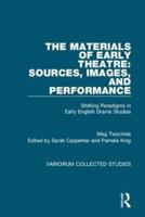 The Materials of Early Theatre