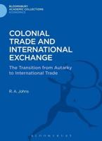 Colonial Trade and International Exchange: The Transition from Autarky to International Trade