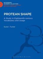 Protean Shape: A Study in Eighteenth-Century Vocabulary and Usage