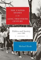 The United States in the Long Twentieth Century: Politics and Society Since 1900