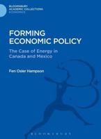 Forming Economic Policy: The Case of Energy in Canada and Mexico