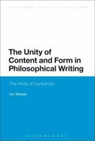 The Unity of Content and Form in Philosophical Writing: The Perils of Conformity