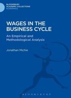 Wages in the Business Cycle: An Empirical and Methodological Analysis