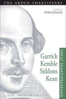 Great Shakespeareans. Volume 2 Garrick, Kemble, Siddons, Kean