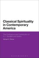 Classical Spirituality in Contemporary America: The Confluence and Contribution of G.I. Gurdjieff and Sufism