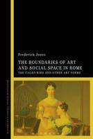 Boundaries of Art and Social Space in Rome