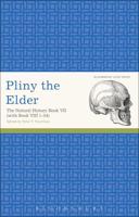 Pliny the Elder: The Natural History Book VII