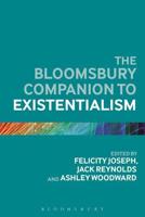 The Bloomsbury Companion to Existentialism