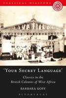'Your Secret Language': Classics in the British Colonies of West Africa