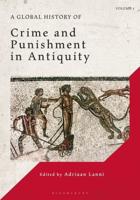 A Global History of Crime and Punishment in Antiquity