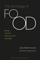 The Sociology of Food: Eating and the Place of Food in Society