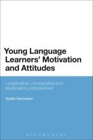 Young Language Learners' Motivation and Attitudes