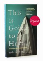 This is Going to Hurt - Signed Edition