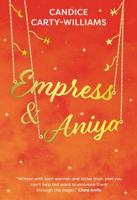 EMPRESS & ANIYA INDEPENDENT EXCLUSIVE