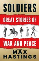 SOLDIERS GREAT STORIES OF WAR & PEACE SI