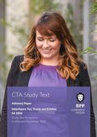 CTA [Advisory Paper], for Exams in May and November 2015. Inheritance Tax, Trusts and Estates Finance Act 2014
