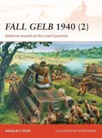 Fall Gelb 1940. 2 Airborne Assault on the Low Countries