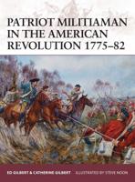Patriot Militiaman in the American Revolution, 1775-82