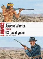 Apache Warrior Versus US Cavalryman