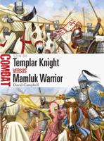 Templar Knight Versus Mamluk Warrior 1218-50