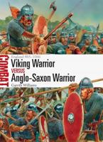 Viking Warrior Versus Anglo-Saxon Warrior