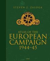 Atlas of the European Campaign, 1944-45