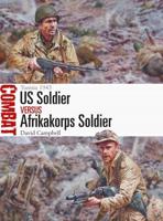 US Soldier Versus Afrikakorps Soldier