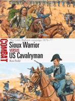 Sioux Warrior Versus US Cavalryman