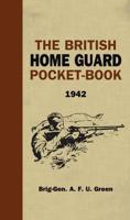 The British Home Guard Pocket-Book