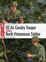 US Air Cavalry Trooper Versus North Vietnamese Soldier