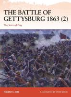 The Battle of Gettysburg 1863. 2 The Second Day