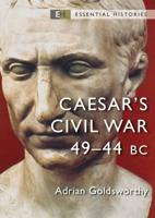 Caesar's Civil War, 49-44 BC