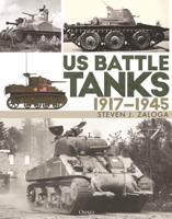 US Battle Tanks 1917-1945