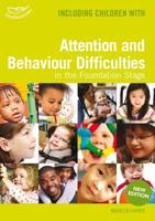 Including Children With Attention and Behaviour Difficulties in the Foundation Stage