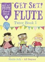 Get Set! Flute. Tutor Book 1