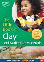 The Little Book of Clay and Malleable Materials