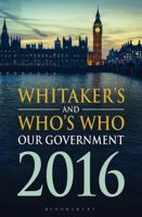 Whitaker's and Who's Who Our Government 2016