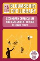 Secondary Curriculum and Assessment Design