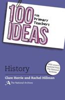 100 Ideas for Primary Teachers. History