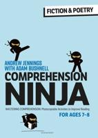 Comprehension Ninja for Ages 7-8 Fiction & Poetry